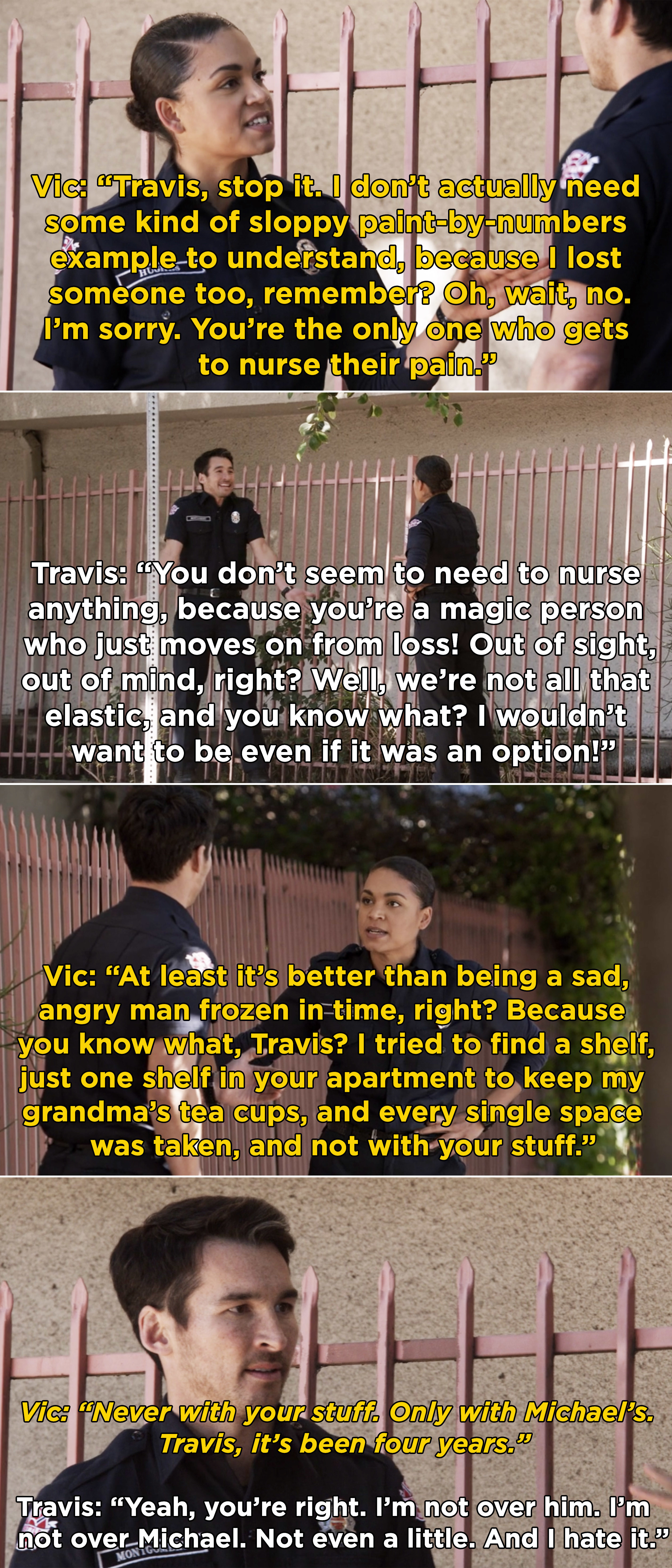 Vic telling Travis that he is "frozen in time" and he needs to learn to move past Michael's death