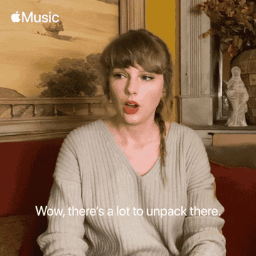 Taylor Swift talking about there being &quot;a lot to unpack&quot;