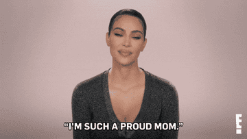 a gif of kim kardashian saying &quot;i&#x27;m such a proud mom&quot;