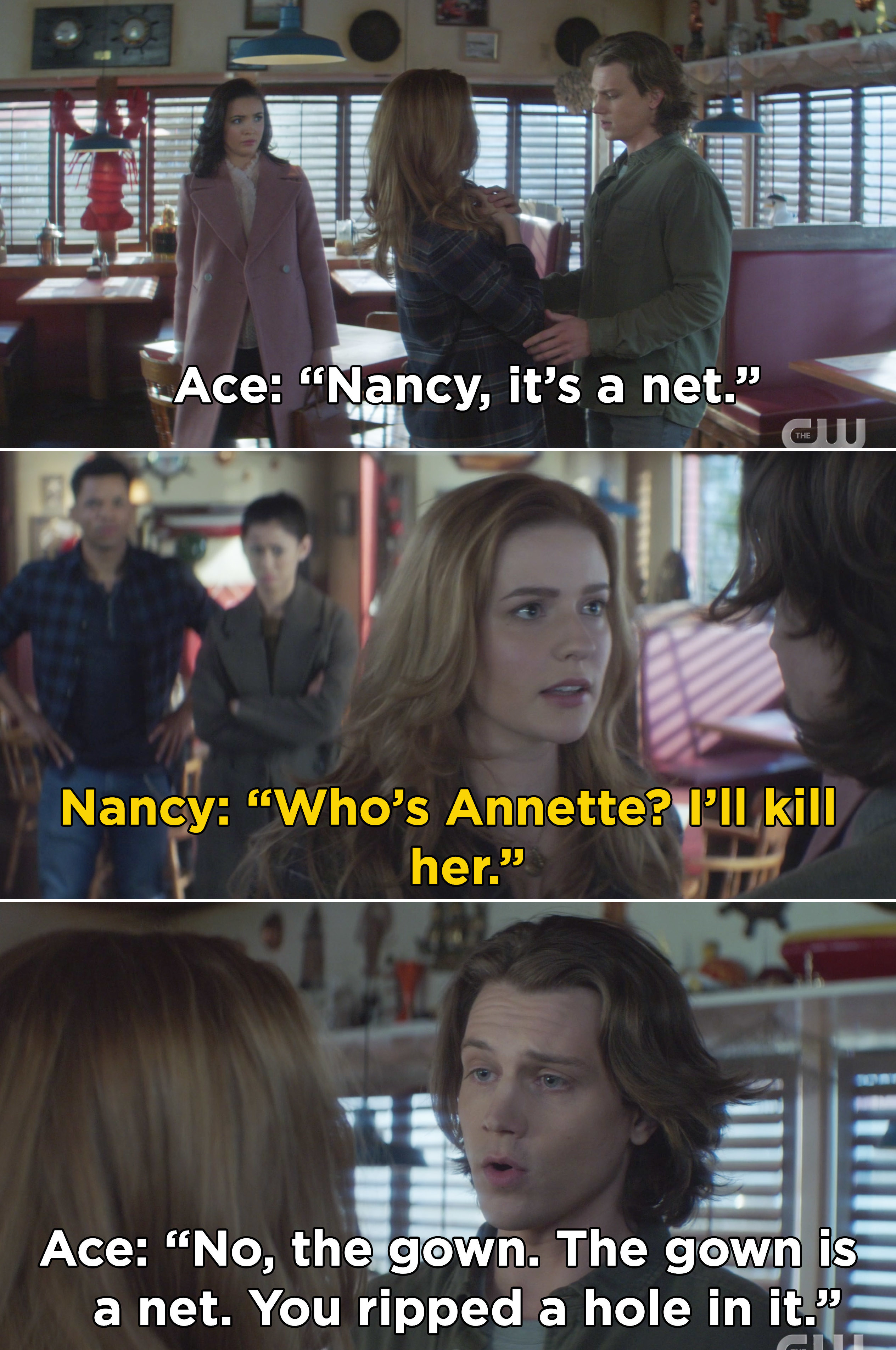 Nancy hilariously telling Ace, &quot;Who&#x27;s Annette? I&#x27;ll kill her&quot; after he says, &quot;It&#x27;s a net&quot; 