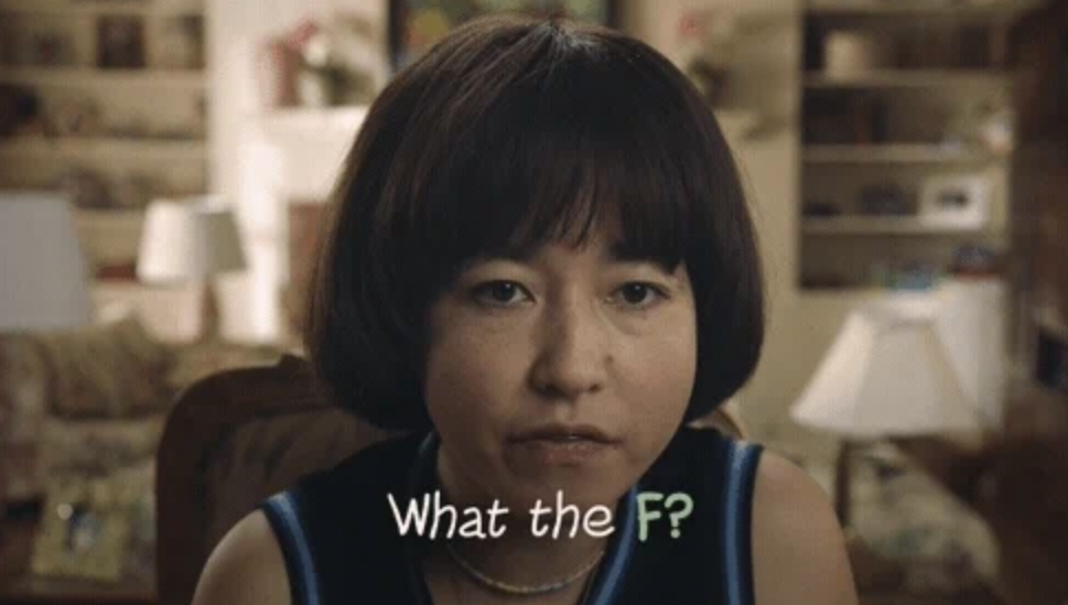 Maya from Pen15 saying &quot;What the f?&quot;