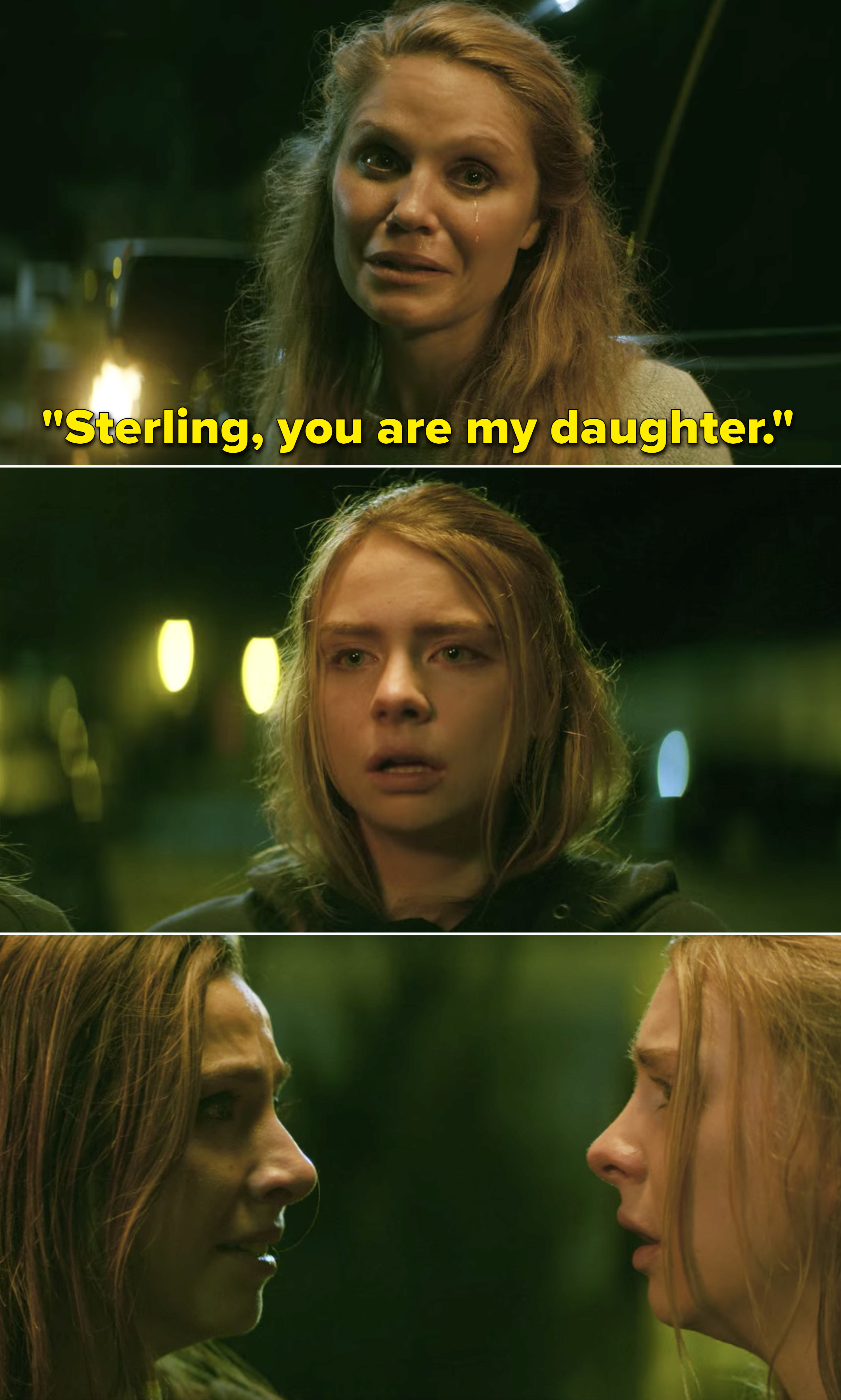 Dana saying, &quot;Sterling, you are my daughter&quot;