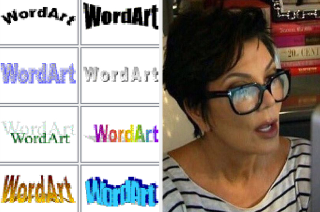 Just Answer These Questions And We'll Tell You Which Classic Microsoft WordArt Matches Your Personality