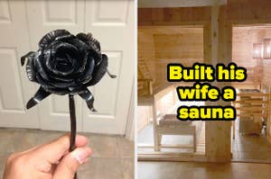 A rose made of metal and a sauna built by a husband for his wife