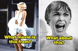 Marilyn Monroe in her white dress with her skirt flying up asking what movie it is and an image of a woman screaming in the shower with the caption asking what movie it is