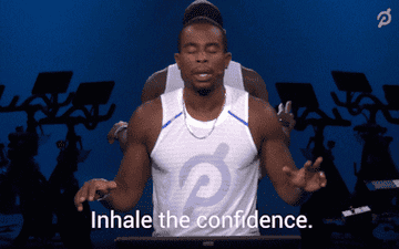 A guy on a Peloton bike saying &quot;inhale the confidence