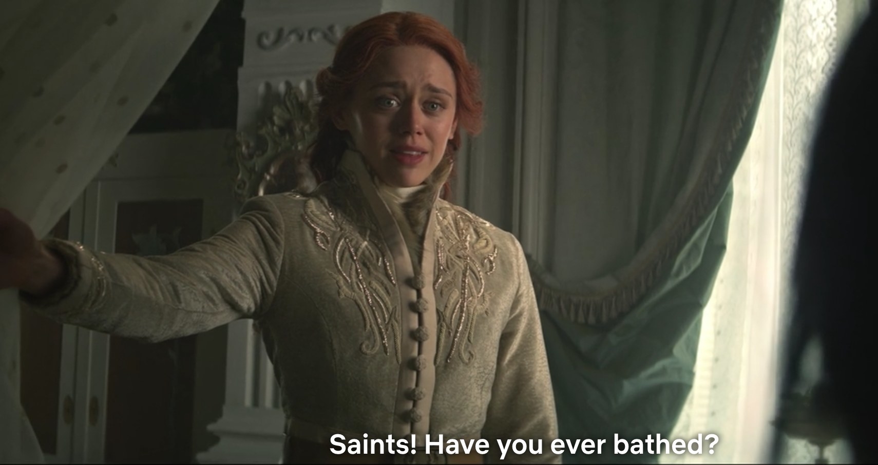 Daisy Head as Genya Safin saying &quot;Saints! Have you ever bathed?&quot;