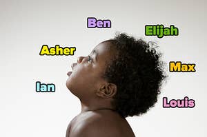 "Ian," "Asher," "ben," "elijah," "maz," and "louis" around a baby's head
