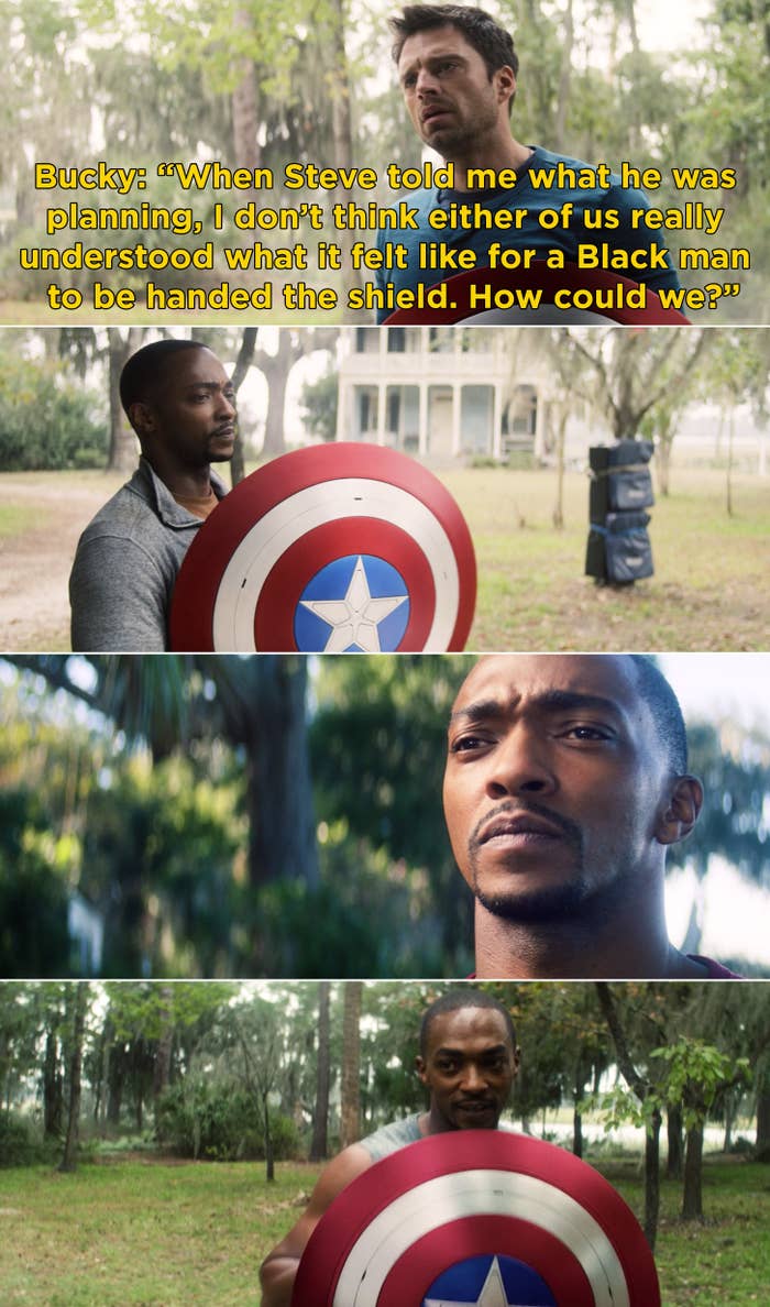 Bucky telling Sam that he and Steve never thought about what it felt like for a Black man to become Captain America