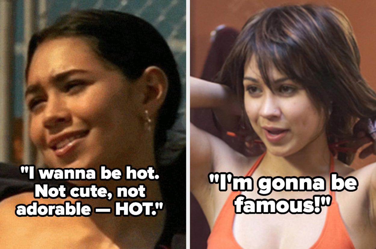 Manny's "I wanna be hot" speech alongside her saying "I'm gonna be famous!"