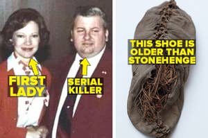 First Lady Rosalynn Carter meeting John Wayne Gacy, and the oldest leather shoe ever discovered