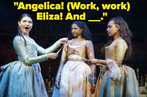 Three women are gathered on a stage with a label that reads: "Angelica! (Work, work!) Eliza! And Peggy!"