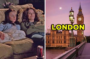 On the left, Rory and Lorelei Gilmore lying on the couch watching a movie, and on the right, Big Ben at dusk labeled "London"