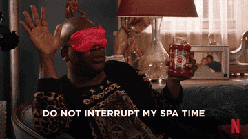GIF of man wearing eye mask and saying do not interrupt my spa time