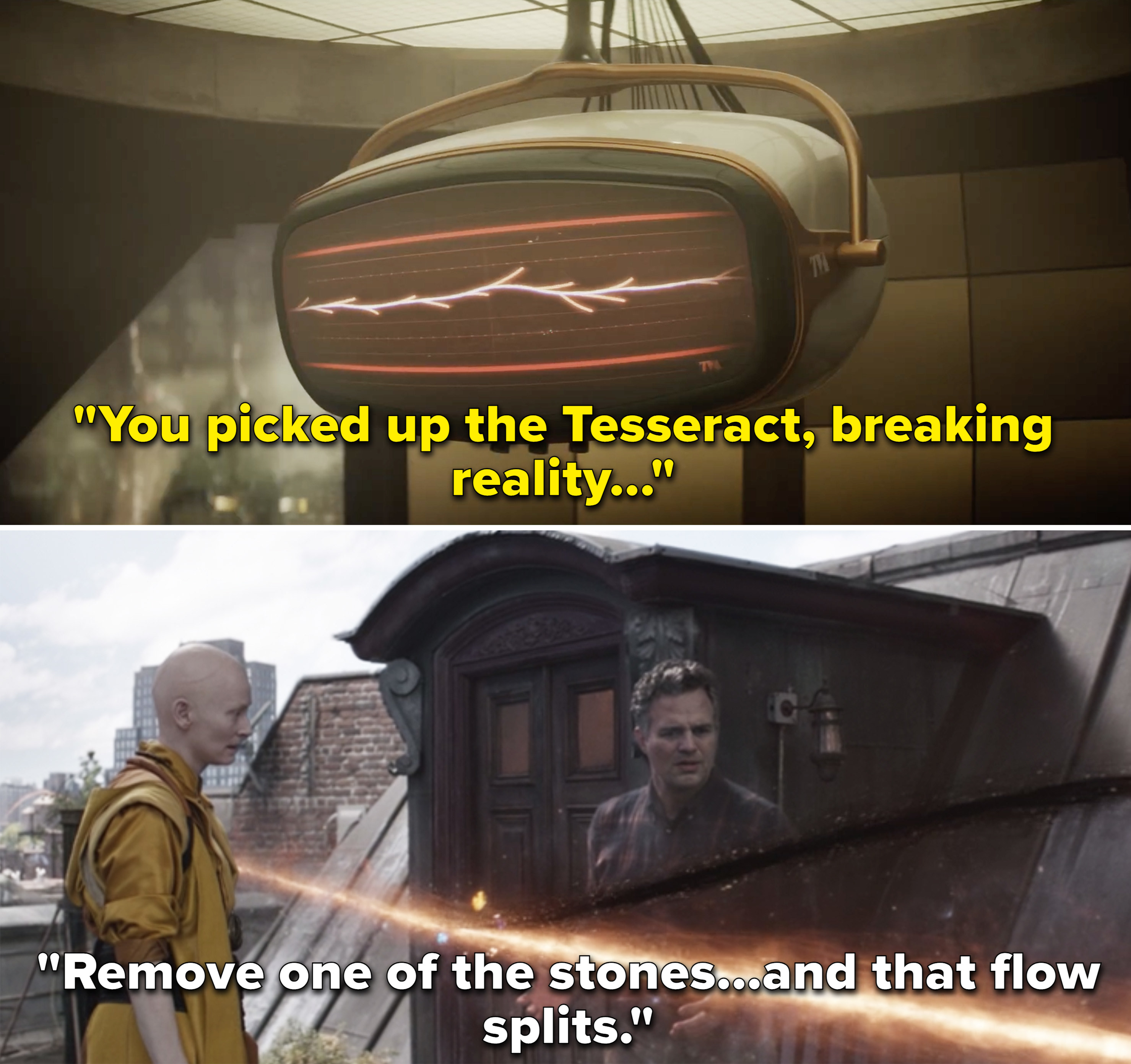 Mobius saying, &quot;You picked up the Tesseract, breaking reality&quot; vs. the Ancient One saying, &quot;Remove one of the stones and that flow splits&quot;