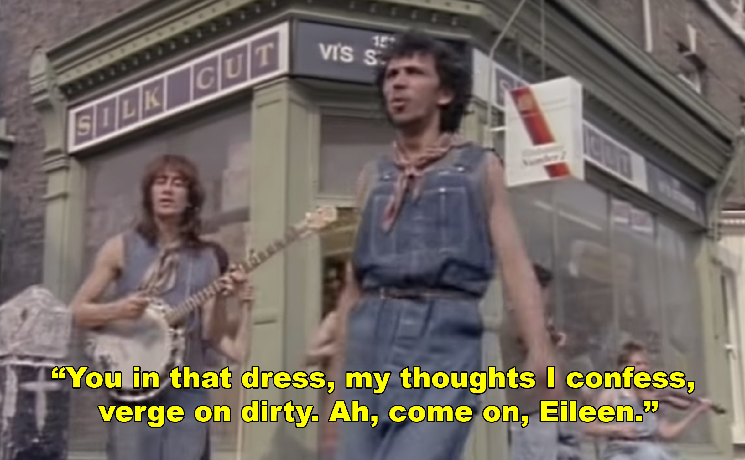 Dexys Midnight Runners singing: &quot;You in that dress, my thoughts I confess, verge on dirty. Ah, come on, Eileen&quot;