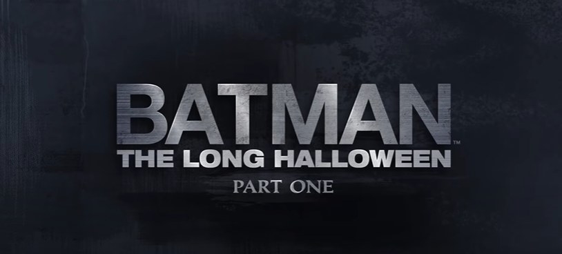 Batman: The Long Halloween Part One trailer title card