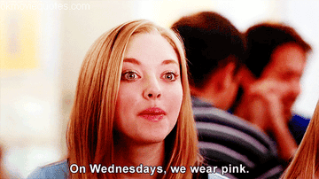 Karen from &quot;Mean Girls&quot;: &quot;On Wednesdays we wear pink&quot;