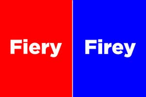 Fiery vs firey