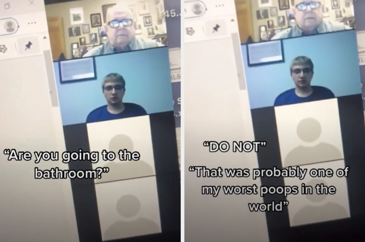 During a zoom, in the background, a person asks their roommate if they&#x27;re going to the bathroom, and says that they shouldn&#x27;t because they just had a horrible poop there