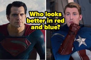 Superman and Captain America with text, "Who looks better in red and blue?"