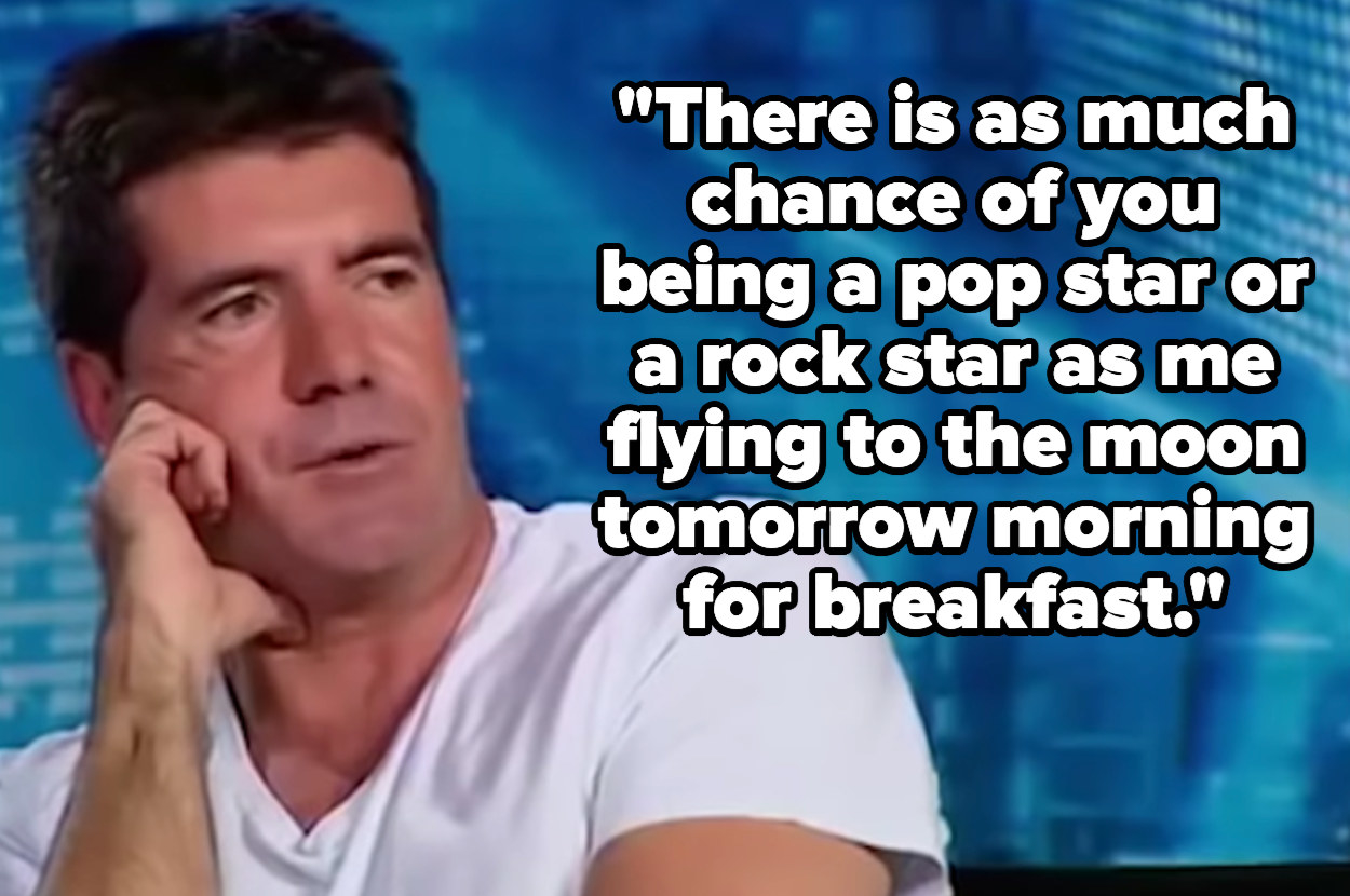 Simon compares a singer&#x27;s chances of making it to his of going to the moon for breakfast