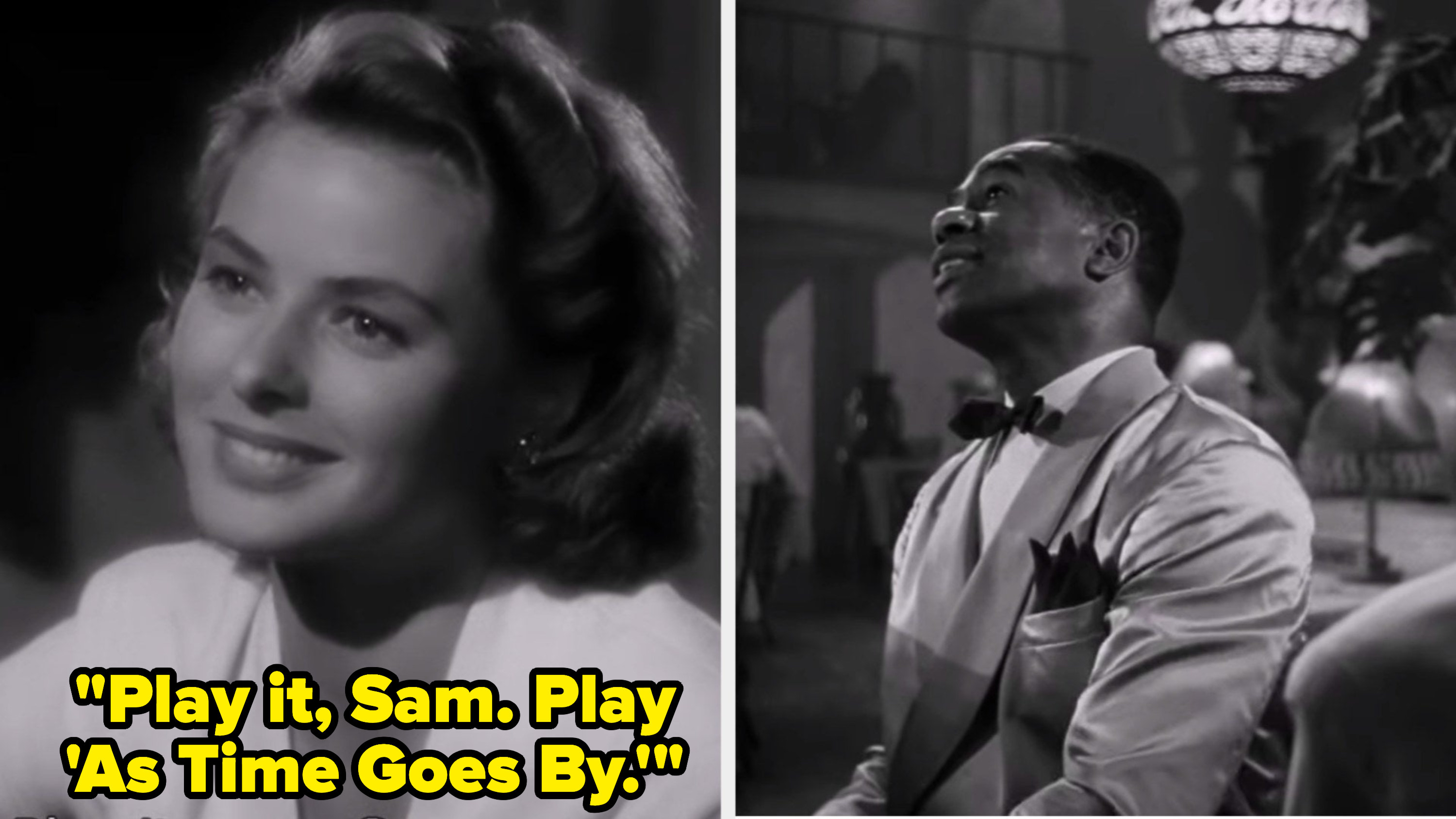 Ilsa asking Sam: &quot;Play it, Sam. Play &#x27;As Time Goes By&#x27;&quot;