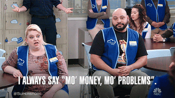 Justine from &quot;Superstore&quot; saying, &quot;Mo money mo problems&quot;