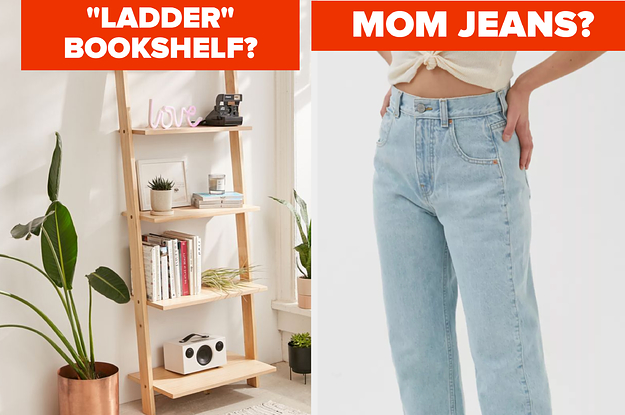 ladder bookshelf? mom jeans?