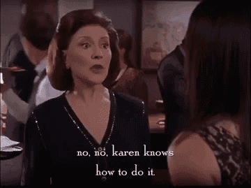 A woman saying, &quot;Karen knows how to do it&quot;