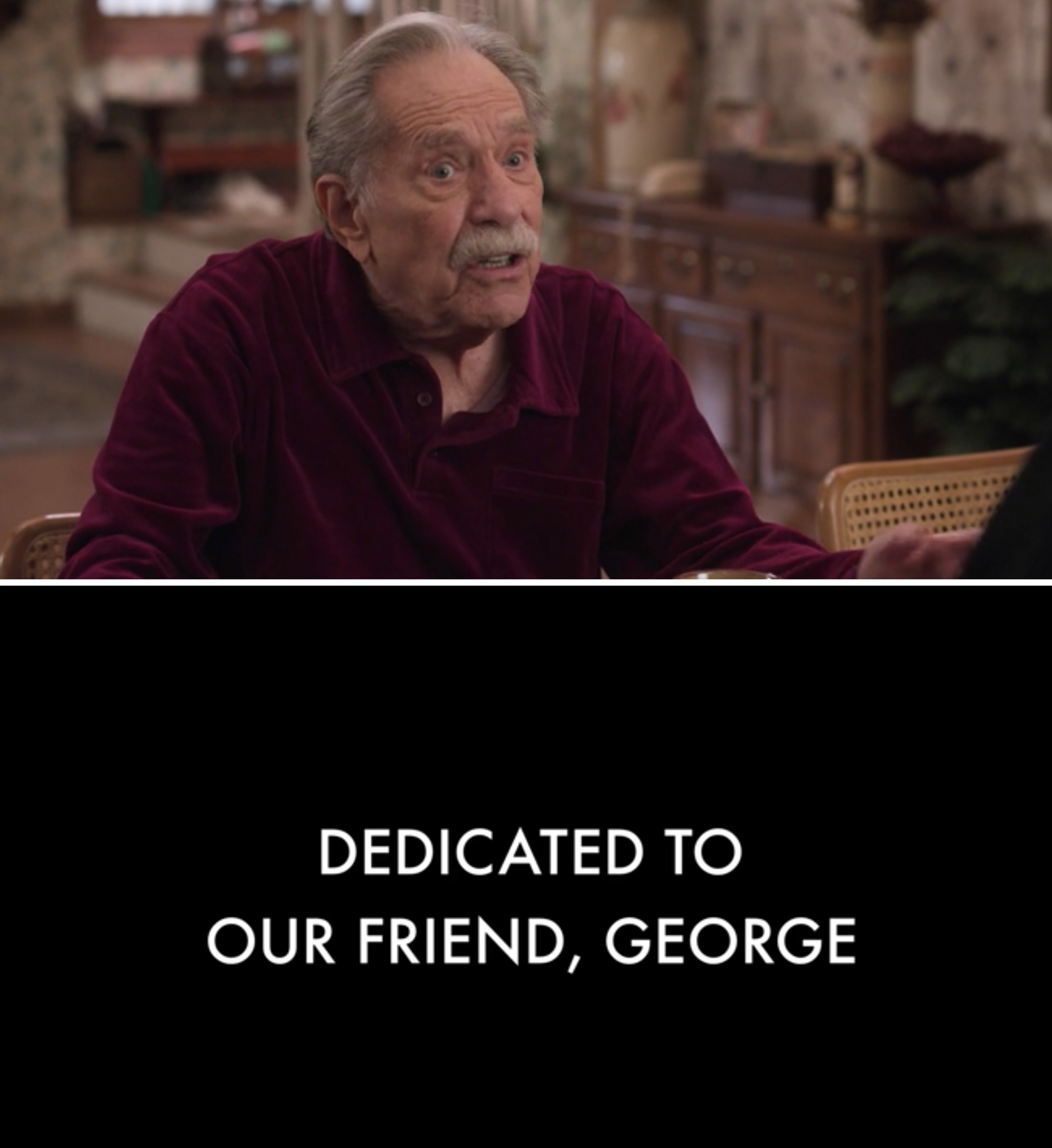 George Segal as Pops and a note reading, &quot;Dedicated to our friend, George&quot;