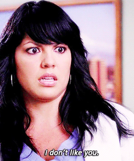 Callie Torres from &quot;Grey&#x27;s Anatomy&quot; saying &quot;I don&#x27;t like you&quot;
