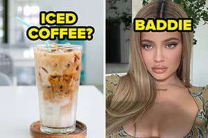 iced coffee? baddie