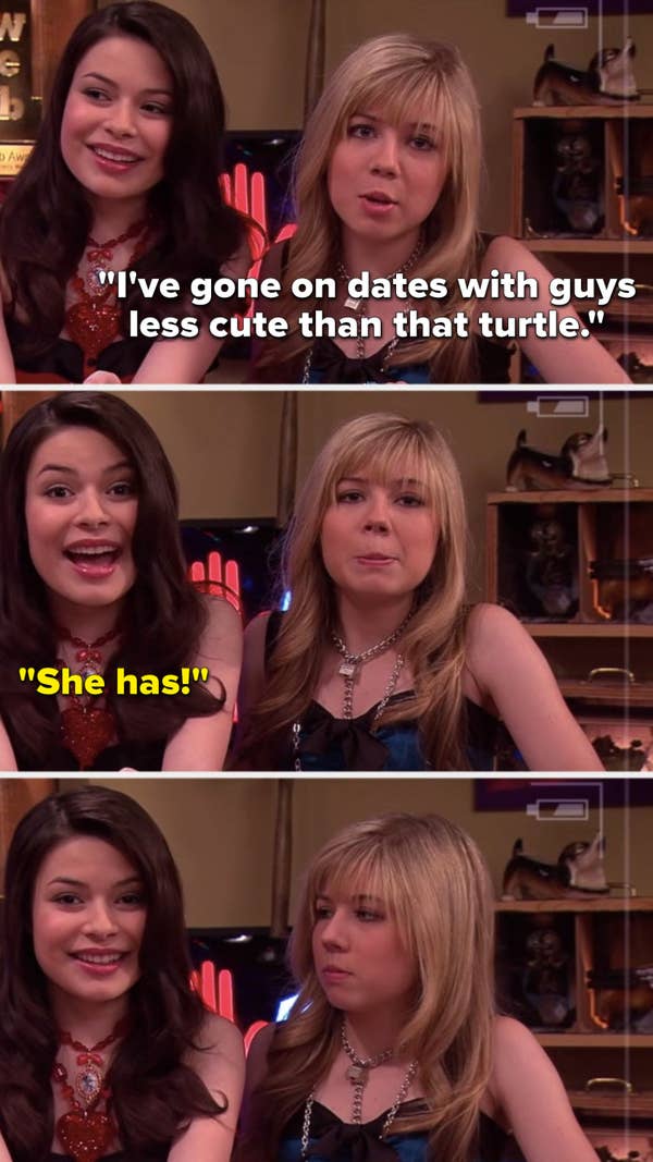 Sam says, &quot;I&#x27;ve gone on dates with guys less cute than that turtle,&quot; Carly says, &quot;She has,&quot; and then Sam gives Carly a look