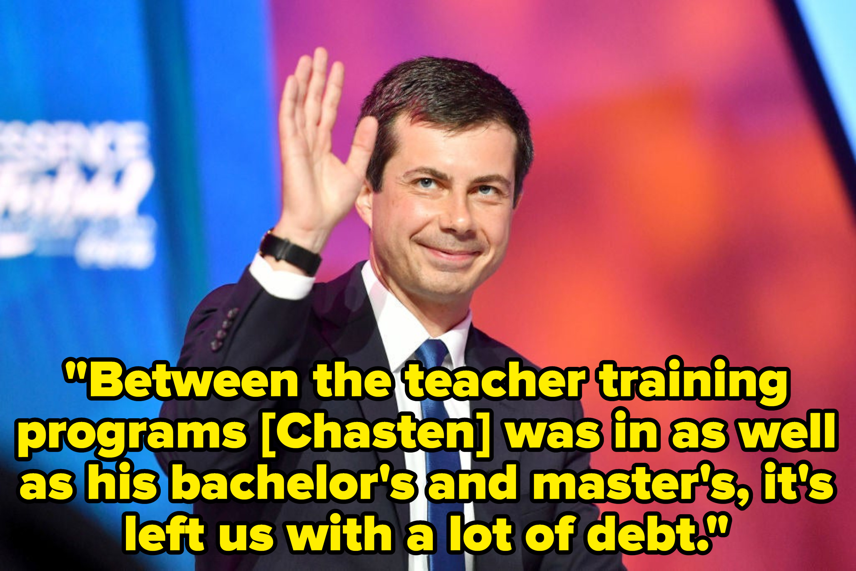 Caption: &quot;Between the teacher training programs Chasten was in as well as his bachelor&#x27;s and master&#x27;s, it&#x27;s left us with a lot of debt&quot;