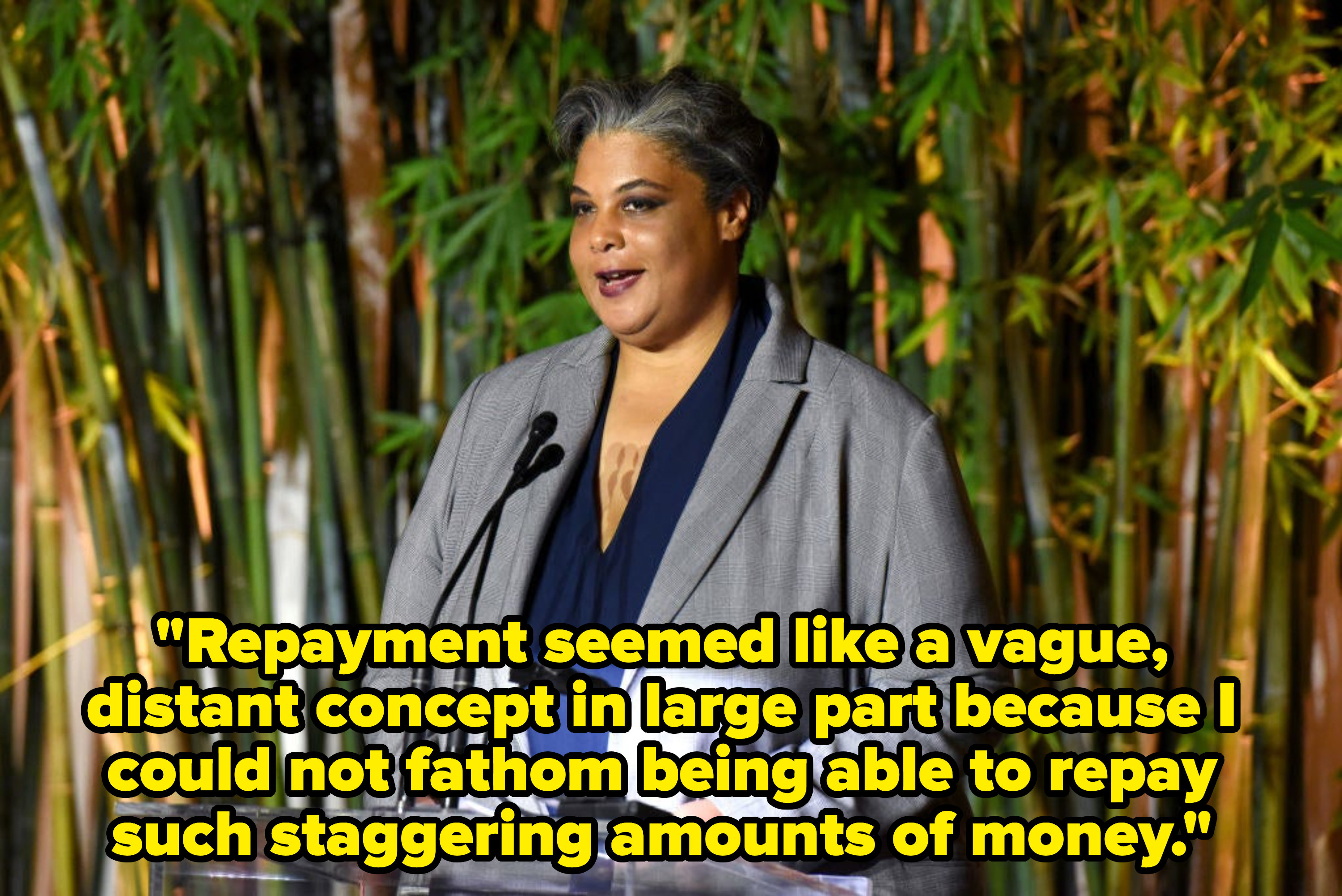 student loan debt, 9. Roxane Gay - Norwich University; University of Nebraska and Michigan Technological University