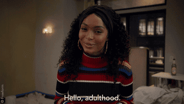 Woman saying &quot;Hello, adulthood&quot;