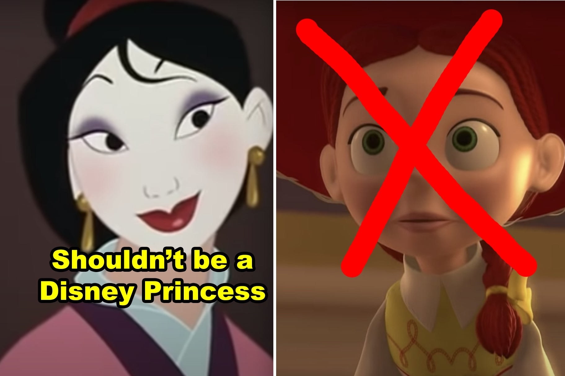 Mulan with words &quot;Shouldn&#x27;t be a Disney Princess&quot; and an X over Jessie from &quot;Toy Story&quot; 
