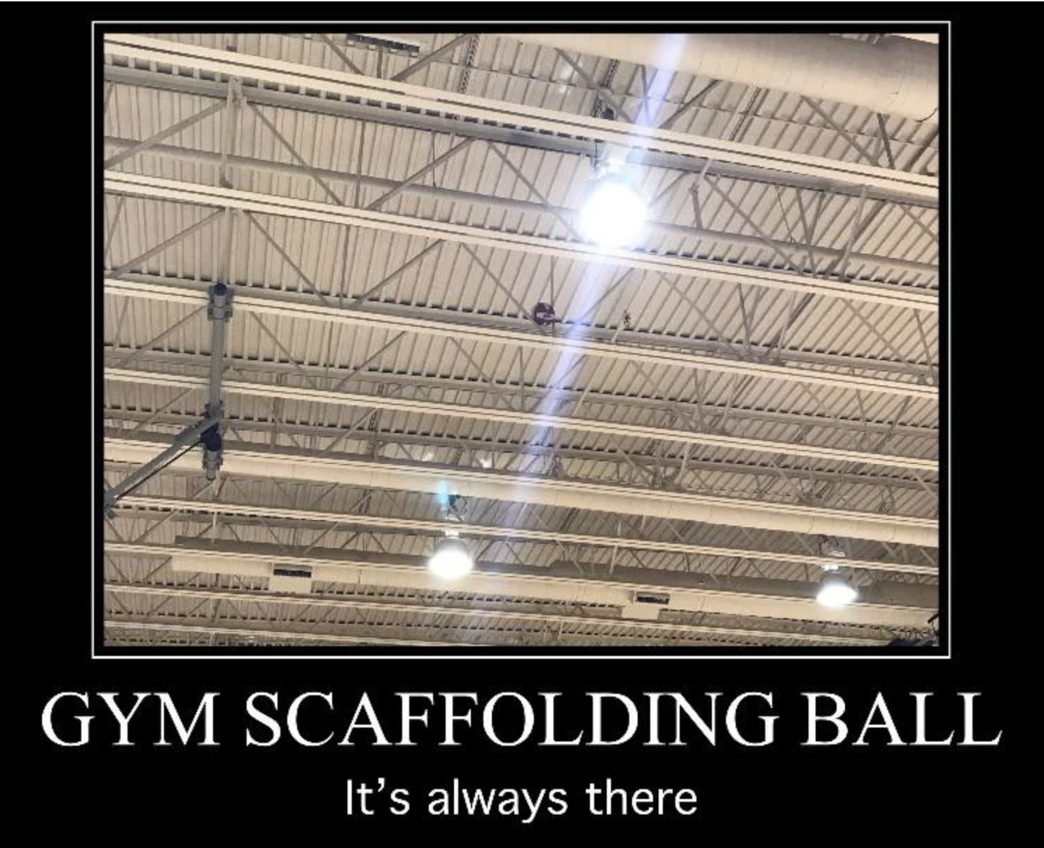 Ball stuck in scaffolding