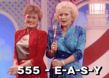 Gif of Betty White and Rue McClanahan in The Golden Girls with text on the video that says &quot;555 EASY&#x27;
