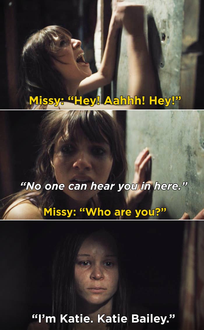 Missy shouting for help and Katie saying, "No one can hear you in here. I'm Katie. Katie Bailey"