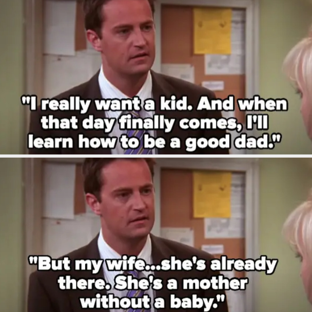 Chandler says Monica is &quot;a mother without a baby&quot;