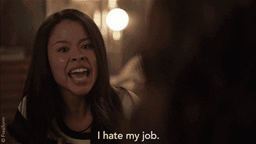 Characters saying I hate my job, I hate mine too