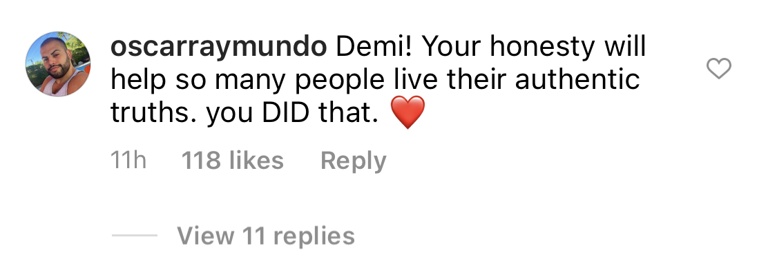 Demi! Your honesty will help so many people live their authentic truths. you DID that heart emoji