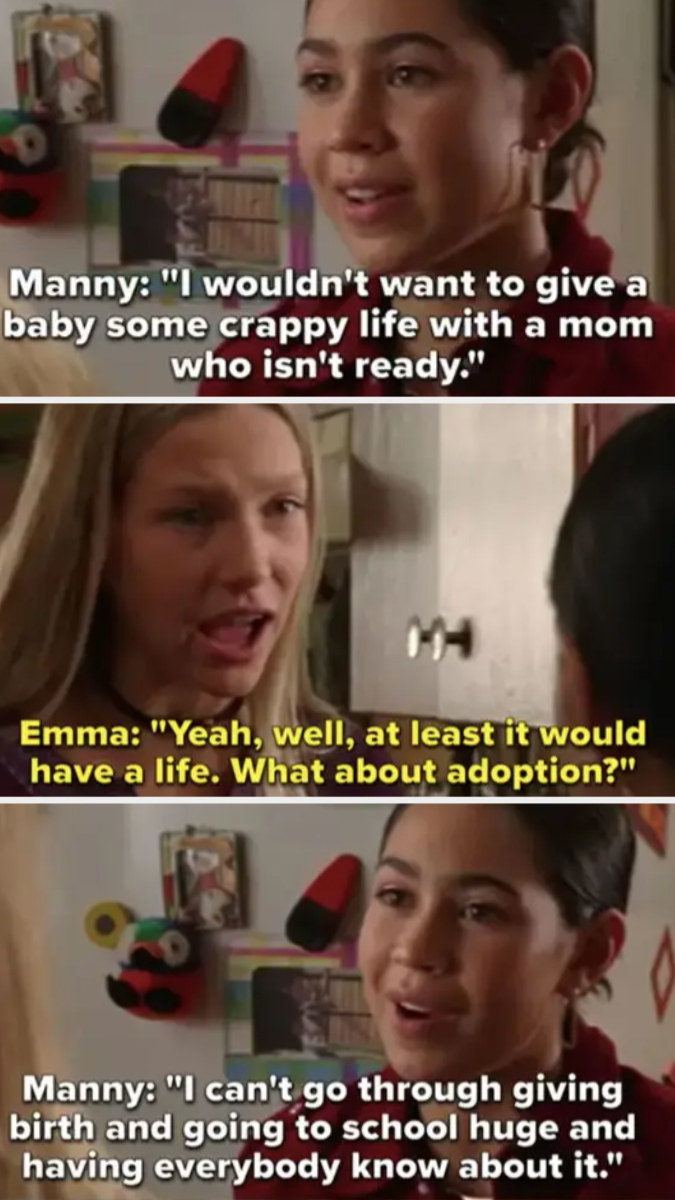 Manny says she wouldn&#x27;t want to give a baby a crappy life with a mom who isn&#x27;t ready and argues with Emma about it