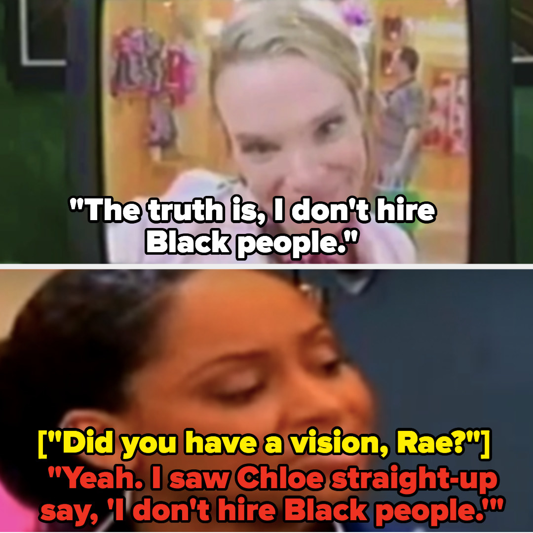 Raven has a vision of Chloe saying, &quot;The truth is I don&#x27;t hire Black people&quot;