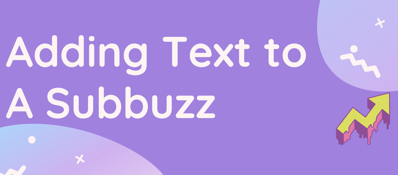 adding text to a subbuzz