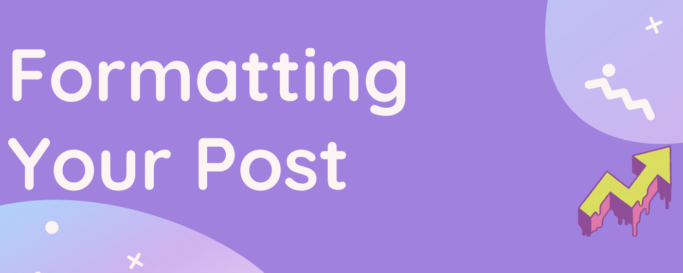 formatting your post