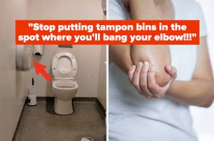 A woman holding her elbow next to a public bathroom stall, captioned "stop putting tampon bins in the spot where you'll bang your elbow"