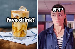 fave drink? 6'1''